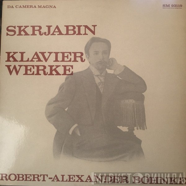 Alexander Scriabine, Robert Alexander Bohnke - Klavierwerke