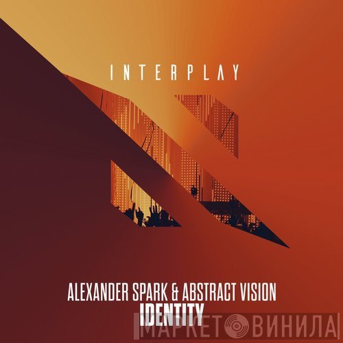 Alexander Spark & Abstract Vision  - Identity