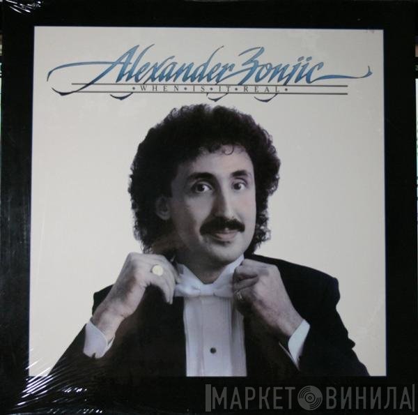 Alexander Zonjic - When Is It Real