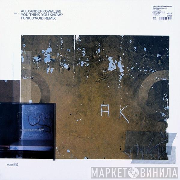 Alexanderkowalski - You Think You Know? (Funk D'Void Remix) / Emtec (De-constructed By The British Murder Boys)