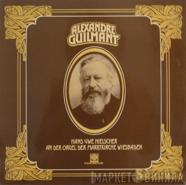 Alexandre Guilmant, Hans Uwe Hielscher - Hans Uwe Hielscher An Der Orgel Der Marktkirche Wiesbaden