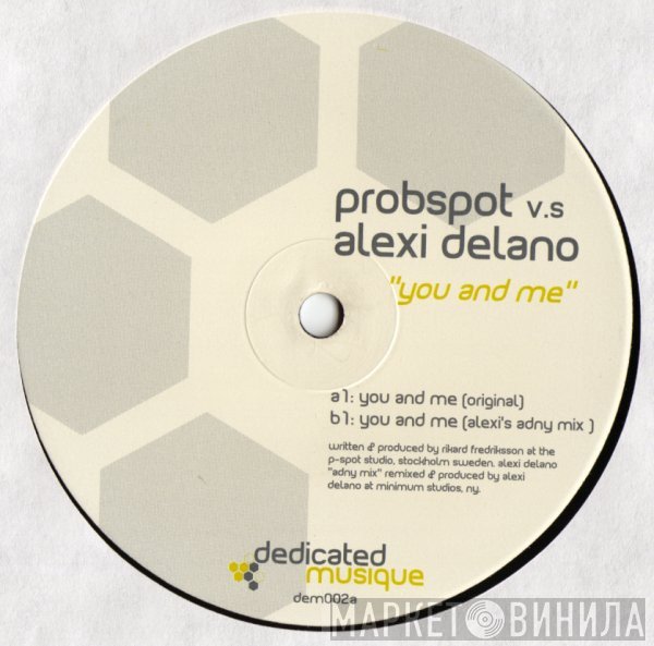 Alexi Delano, Probspot - You And Me