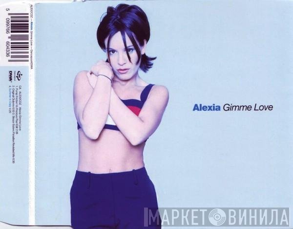 Alexia - Gimme Love