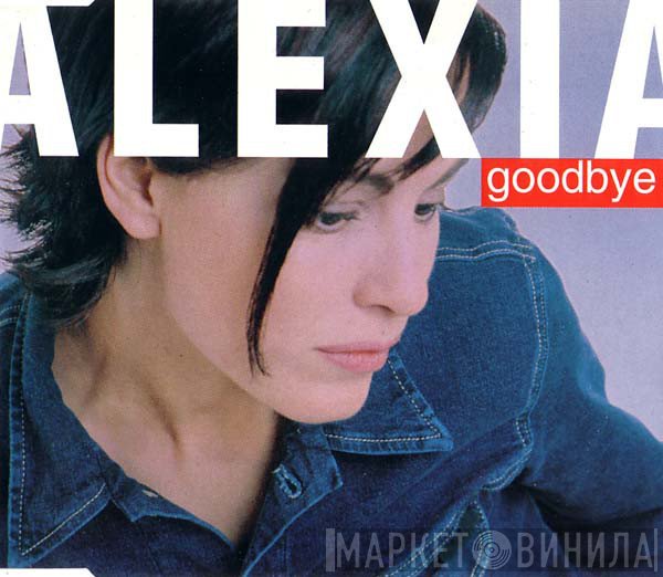 Alexia  - Goodbye