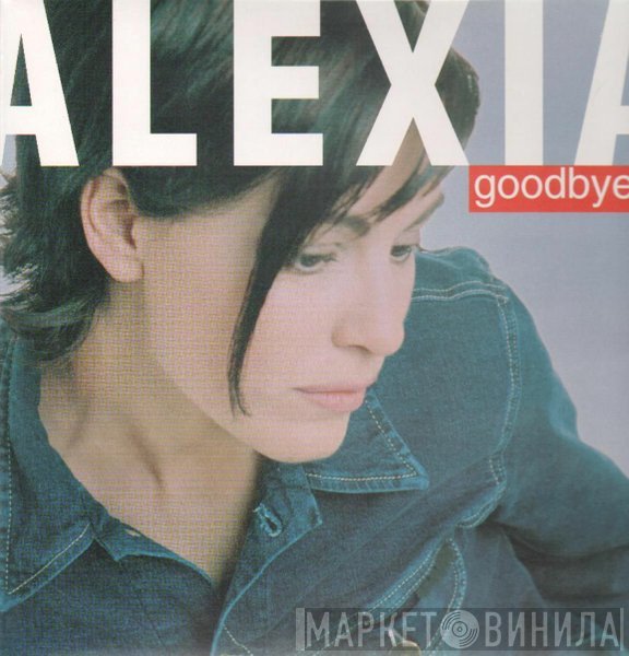 Alexia  - Goodbye