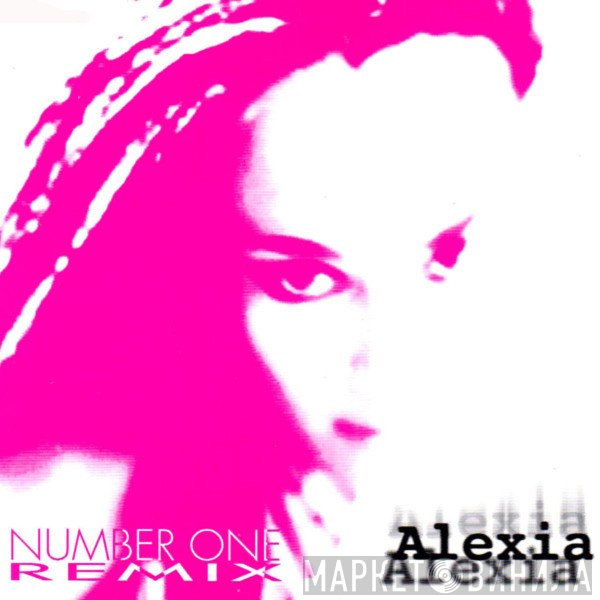 Alexia  - Number One (Remix)