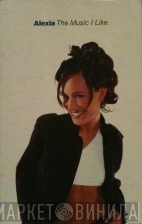 Alexia - The Music I Like