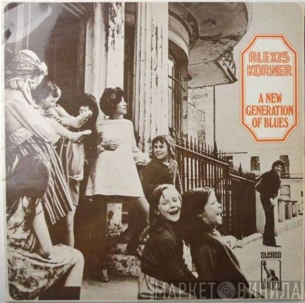 Alexis Korner - A New Generation Of Blues