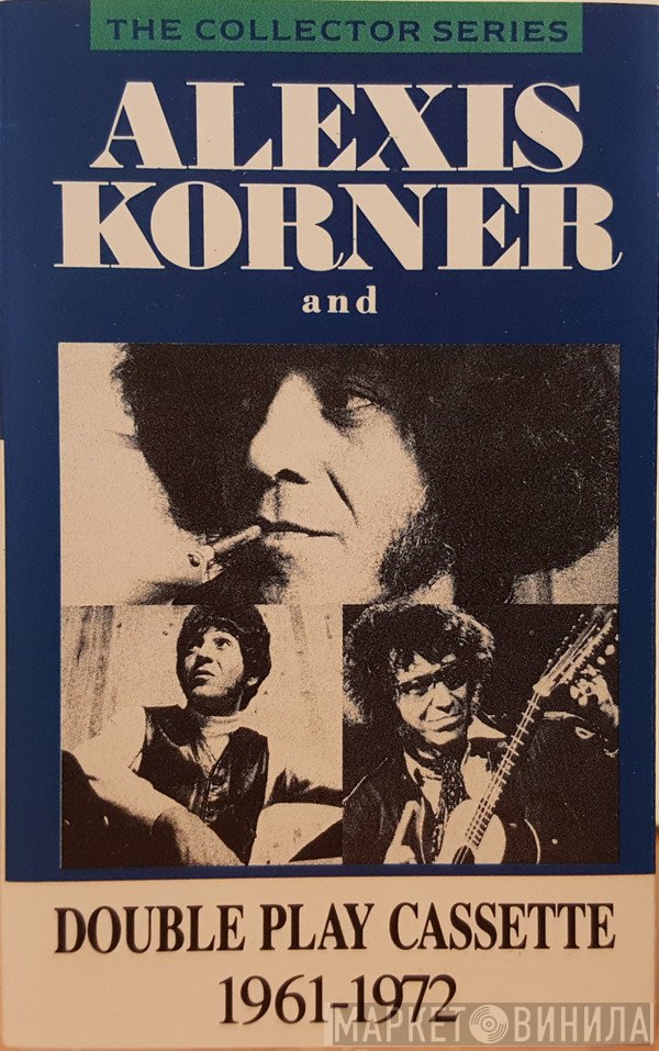 Alexis Korner - Alexis Korner And (1961-1972)