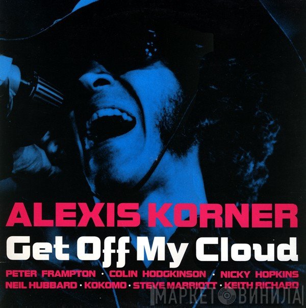 Alexis Korner - Get Off My Cloud