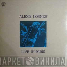 Alexis Korner  - Live In Paris