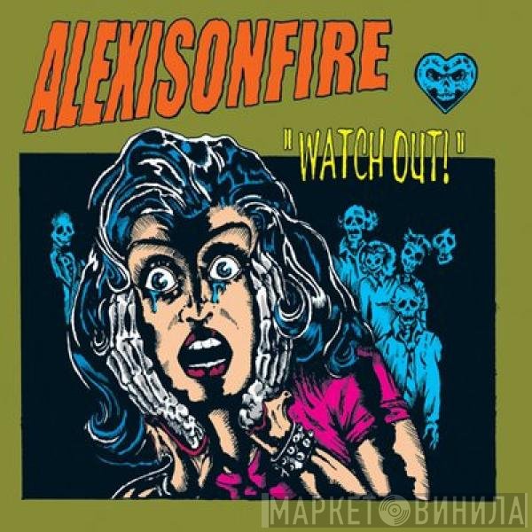 Alexisonfire  - Watch Out!