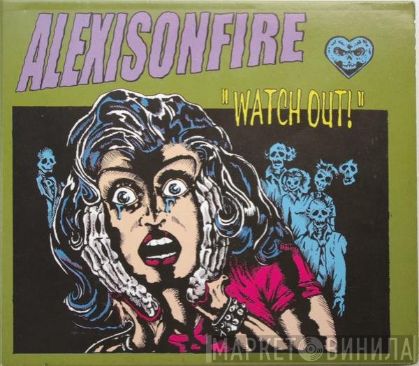 Alexisonfire  - Watch Out!