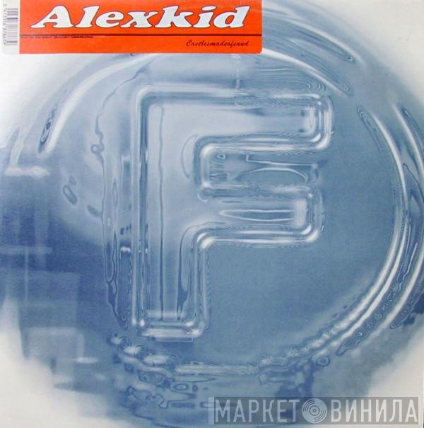 Alexkid - Castlesmadeofsand
