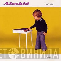 Alexkid  - Soul College
