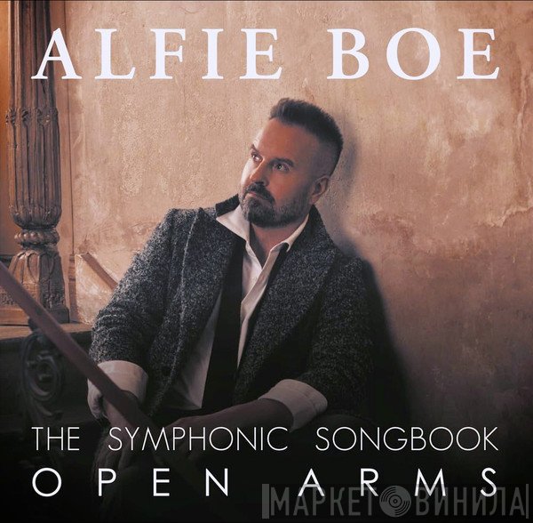 Alfie Boe - Open Arms (The Symphonic Songbook)