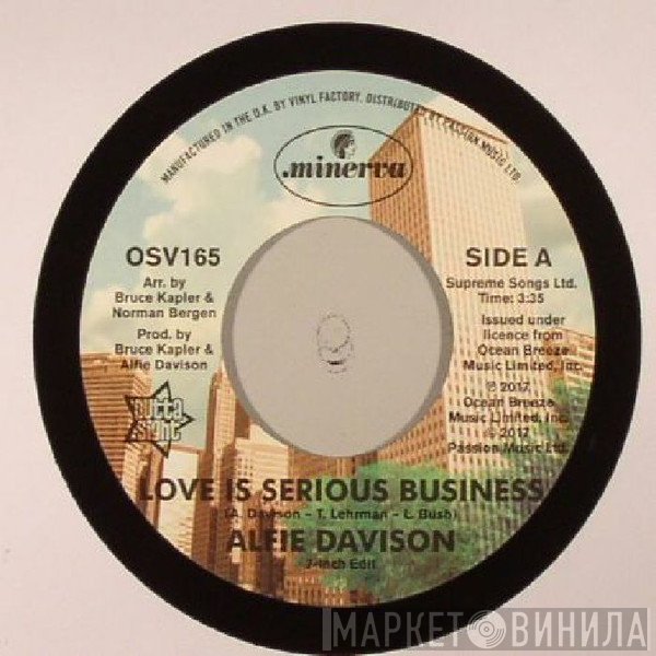Alfie Davison - Love Is Serious Business