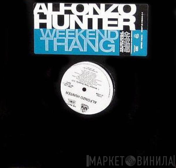 Alfonzo Hunter - Weekend Thang