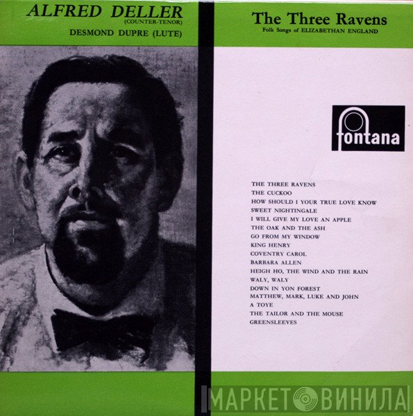 Alfred Deller, Desmond Dupré - The Three Ravens (Folk Songs Of Elizabethan England)