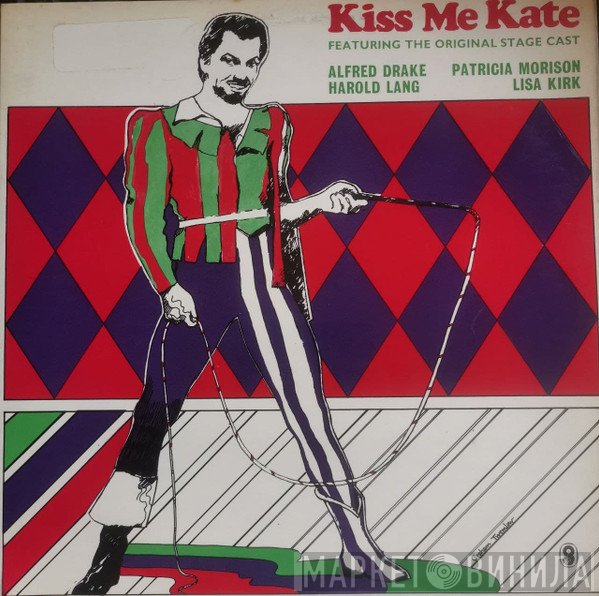 Alfred Drake, Patricia Morison, Lisa Kirk, Harold Lang  - Kiss Me, Kate