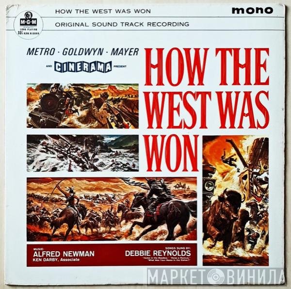 Alfred Newman, Debbie Reynolds, Ken Darby - How The West Was Won, Original Soundtrack
