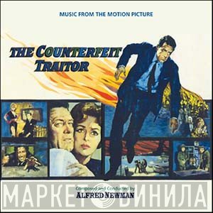 Alfred Newman  - The Counterfeit Traitor