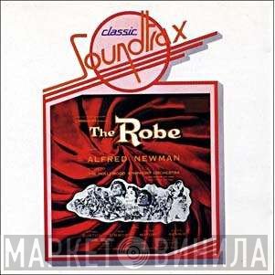 Alfred Newman  - The Robe