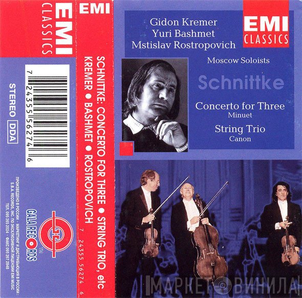 Alfred Schnittke / Gidon Kremer, Yuri Bashmet, Mstislav Rostropovich, Moscow Soloists  - Concerto For Three - String Trio