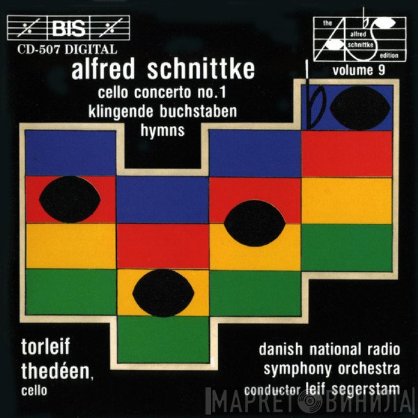 Alfred Schnittke, Leif Segerstam, Torleif Thedéen, Danmarks Radios Symfoniorkester - Cello Concerto No. 1 / Klingende Buchstaben / Four Hymns
