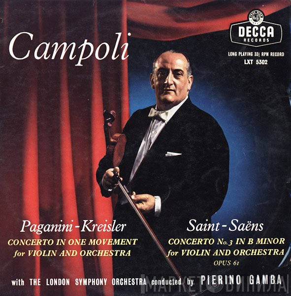 Alfredo Campoli, Niccolò Paganini - Fritz Kreisler, Camille Saint-Saëns With The London Symphony Orchestra Conducted By Pierino Gamba  - Concerto In One Movement / Concerto No. 3 In B Minor