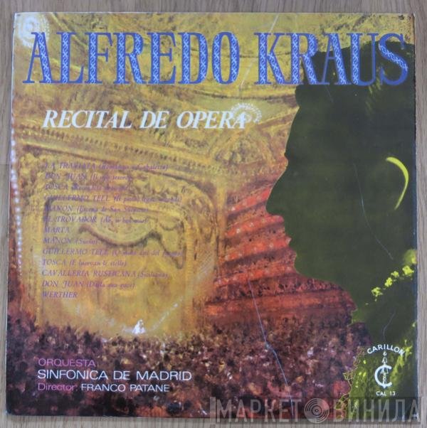 Alfredo Kraus, Orquesta Sinfónica De Madrid, Franco Patane  - Recital De Opera