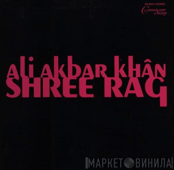 Ali Akbar Khan  - Shree Rag