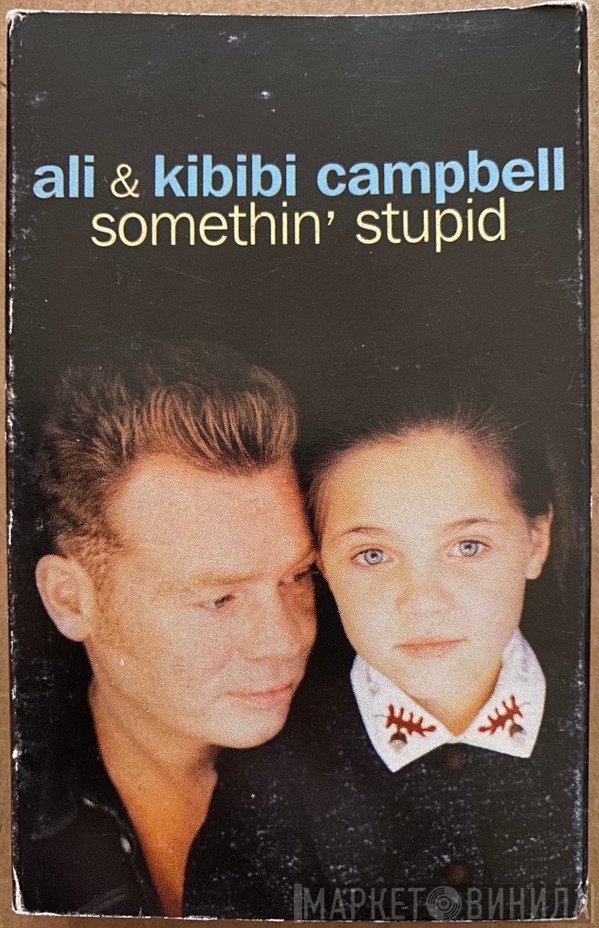 Ali Campbell, Kibibi Campbell - Somethin' Stupid
