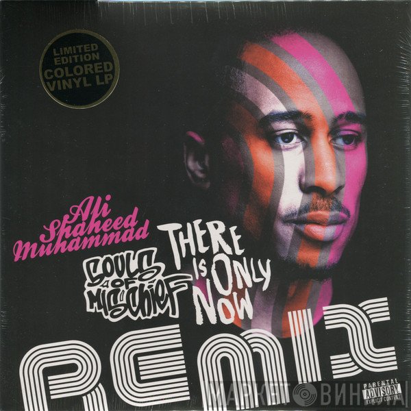Ali Shaheed Muhammad / Souls Of Mischief  - There Is Only Now (Remix)