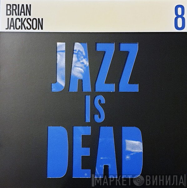Ali Shaheed Muhammad, Brian Jackson, Adrian Younge - Jazz Is Dead 8