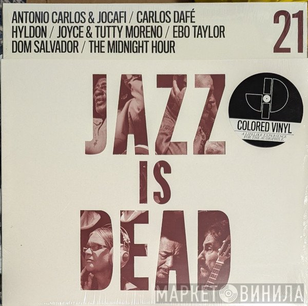 Ali Shaheed Muhammad, Dom Salvador, Antonio Carlos E Jocafi, Ebo Taylor, Tutty Moreno, Carlos Dafé, Hyldon, Joyce Moreno, Adrian Younge, The Midnight Hour  - Jazz Is Dead 21