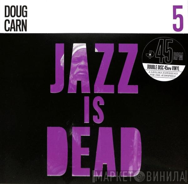 Ali Shaheed Muhammad, Doug Carn, Adrian Younge - Jazz Is Dead 5