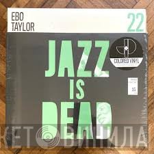 Ali Shaheed Muhammad, Ebo Taylor, Adrian Younge - Jazz Is Dead 22
