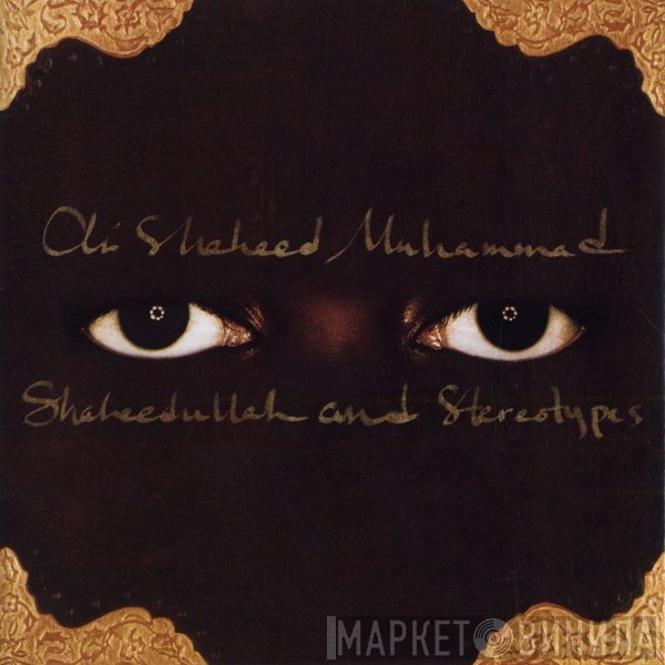 Ali Shaheed Muhammad  - Shaheedullah And Stereotypes