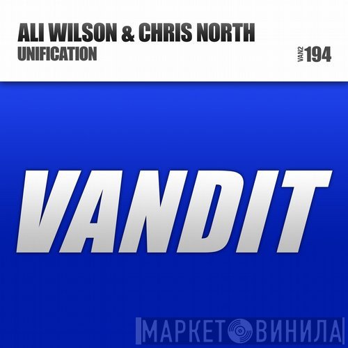 Ali Wilson & Chris North   - Unification