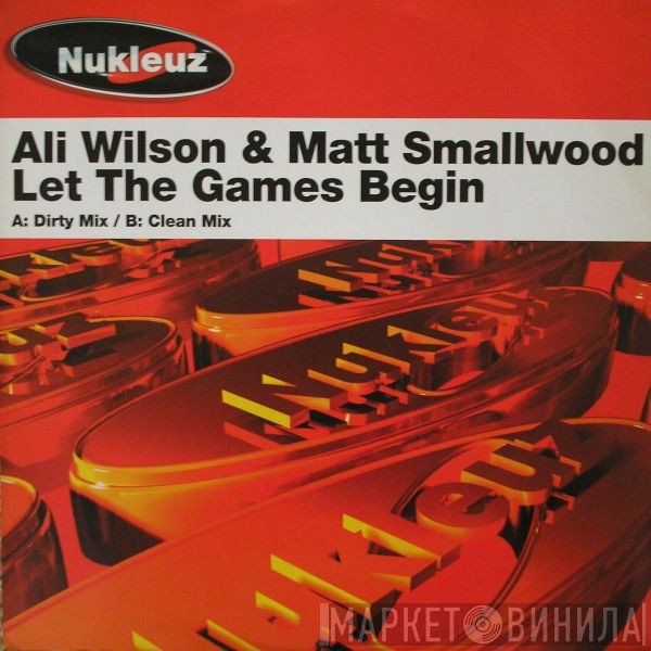 Ali Wilson & Matt Smallwood  - Let The Games Begin
