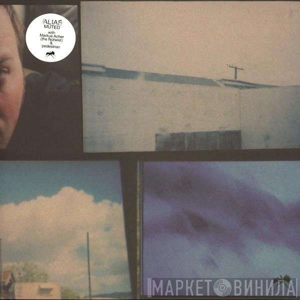 Alias   - Muted