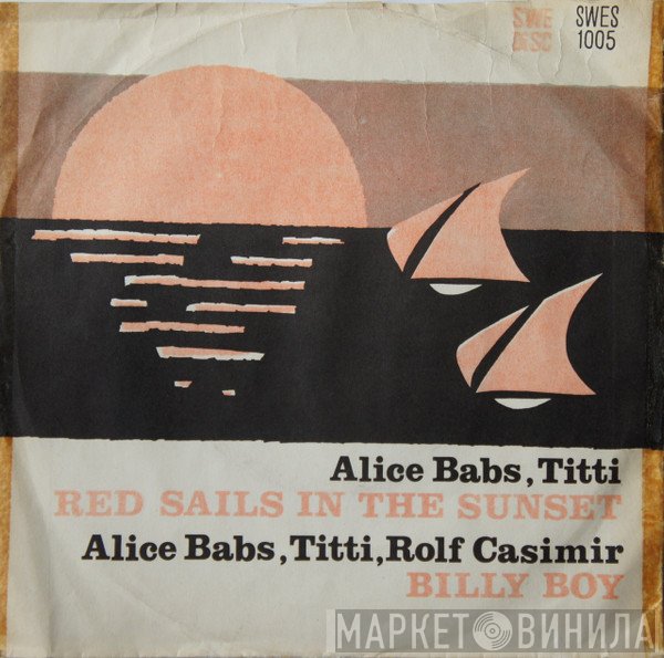 Alice Babs, Titti Sjöblom Och Rolf Casimir  - Red Sails In The Sunset / Billy Boy