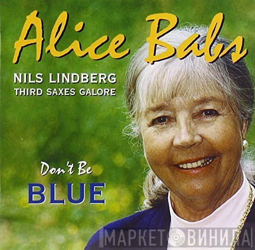 Alice Babs, Nils Lindberg Third Saxes Galore - Don't Be Blue