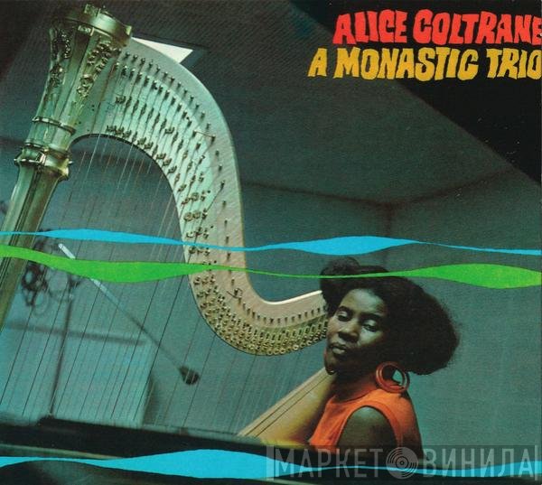 Alice Coltrane  - A Monastic Trio