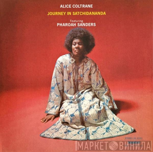 Alice Coltrane Featuring Pharoah Sanders  - Journey In Satchidananda