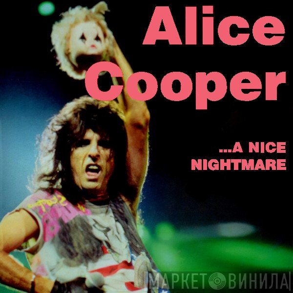 Alice Cooper   - ...A Nice Nightmare