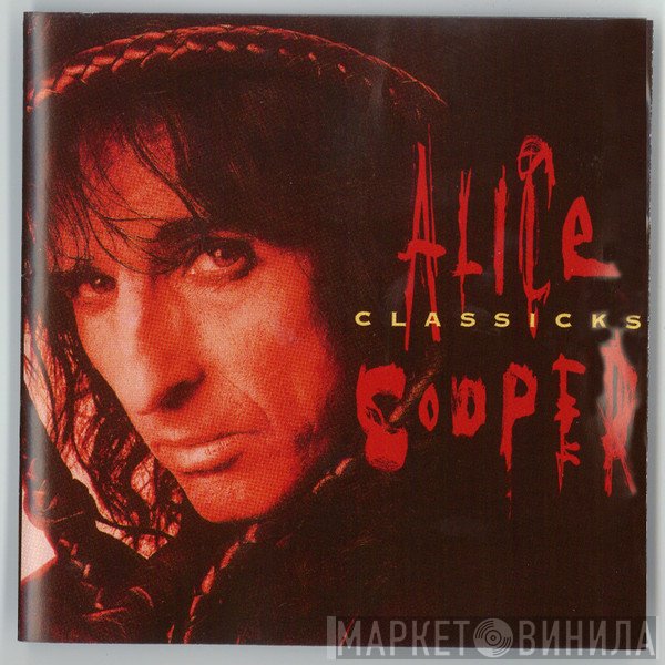 Alice Cooper   - Classicks