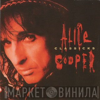 Alice Cooper   - Classicks