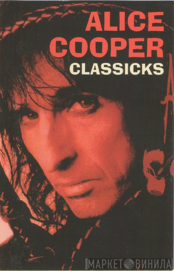 Alice Cooper   - Classicks